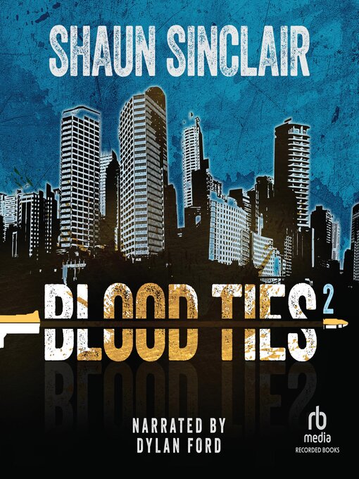 Title details for Blood Ties 2 by Shaun Sinclair - Available